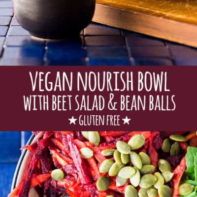 High in protein, iron and fibre, this tasty vegan nourish bowl with beet salad and black bean, walnut and turmeric balls will help you recharge in all the right ways.