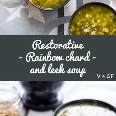 Good for what ails you, this restorative rainbow chard and leek soup with basil and rice is both comforting and packed with green leafy vegetables. (Vegan and gluten free).