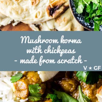 A rich and comforting vegan mushroom korma with chickpeas, made from scratch and every bit as good as your favourite Indian takeaway. (Gluten free).